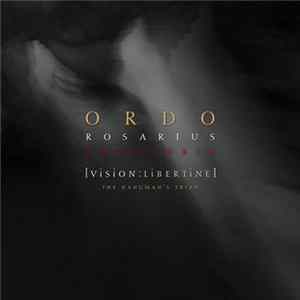 Ordo Rosarius Equilibrio - [Vision:Libertine] The Hangman's Triad Mp3