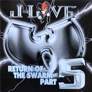 J-Love Presents Wu Tang Clan - Return Of The Swarm Part 5 Mp3