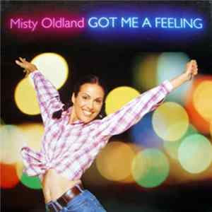 Misty Oldland - Got Me A Feeling Mp3
