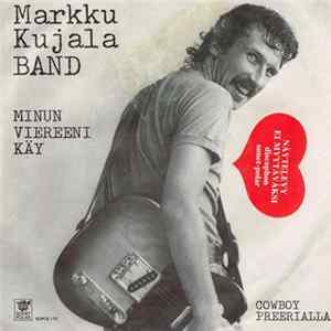 Markku Kujala Band - Minun Viereeni Käy Mp3
