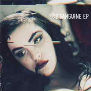 C2 - SANGUINE EP Mp3