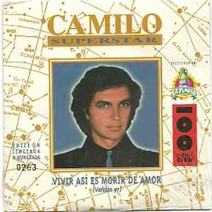 Camilo Sesto - Vivir Asi Es Morir De Amor (Version 97) Mp3