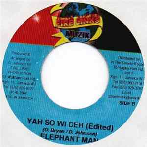 Elephant Man - Yah So Wi Deh Mp3