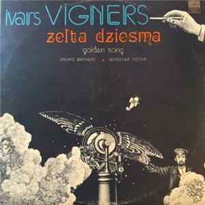 Ivars Vīgners - Zelta Dziesma Mp3