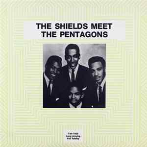 The Shields Meet The Pentagons - The Shields Meet The Pentagons Mp3