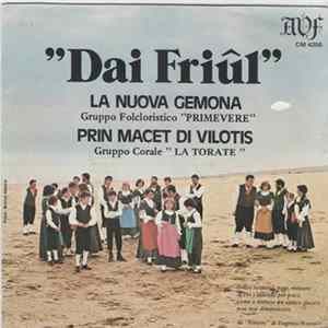 Gruppo Folcloristico "Primavere" / Gruppo Corale "La Torate" - La Nuova Gemona - Prin Macet Di Vilotis Mp3