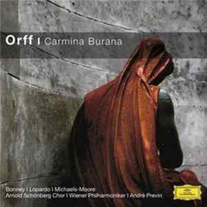 Orff | Bonney | Lopardo | Michaels-Moore | Arnold Schoenberg Chor | Wiener Philharmoniker | André Previn - Carmina Burana Mp3