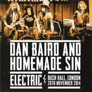 Dan Baird And Homemade Sin - Electric Bush Hall, London 28th November 2014 Mp3