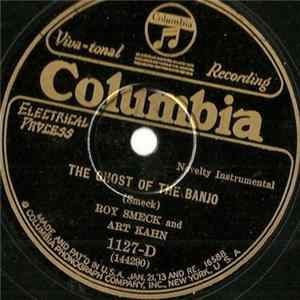 Roy Smeck And Art Kahn - The Ghost Of The Banjo / Banjokes Mp3