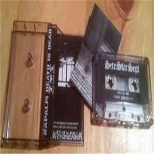 Napalm Death Is Dead / Sete Star Sept - Napalm Death Is Dead / Sete Star Sept Mp3