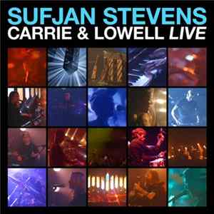 Sufjan Stevens - Carrie & Lowell Live Mp3