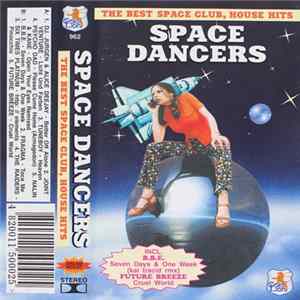 Various - Space Dancers - The Best Space Club, House Hits Mp3