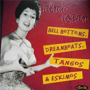 Alma Cogan - Bell Bottoms, Dreamboats, Tangos & Eskimos Mp3
