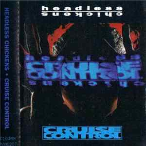 Headless Chickens - Cruise Control Mp3