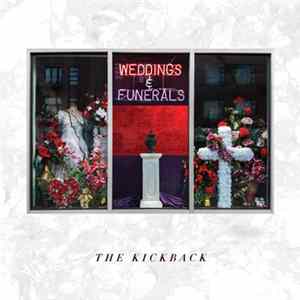 The Kickback - Weddings & Funerals Mp3