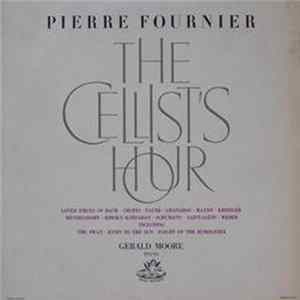 Pierre Fournier, Gerald Moore - The Cellist's Hour Mp3