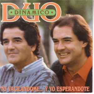 Dúo Dinámico - Tu Vacilandome... Y Yo Esperandote Mp3