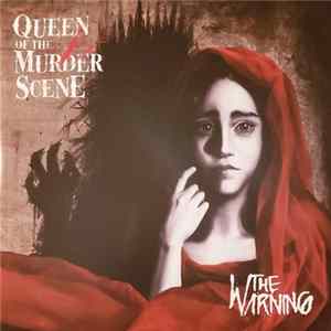 The Warning - Queen Of The Murder Scene Mp3