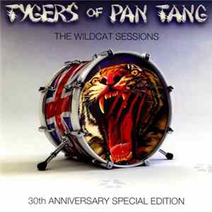 Tygers Of Pan Tang - The Wildcat Sessions (30th Anniversary Special Edition) Mp3