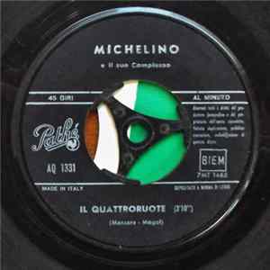 Michelino E Il Suo Complesso - Il Quattroruote / Shakin' Club Mp3