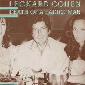 Leonard Cohen - Death Of A Ladies' Man Mp3
