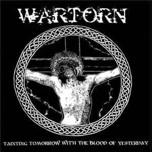Wartorn - Tainting Tomorrow With The Blood Of Yesterday Mp3
