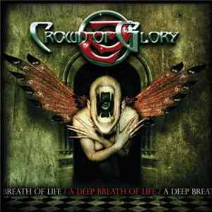 Crown Of Glory - A Deep Breath Of Life (Special Edition) Mp3