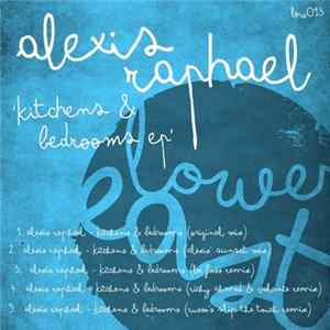 Alexis Raphael - Kitchens & Bedrooms EP Mp3