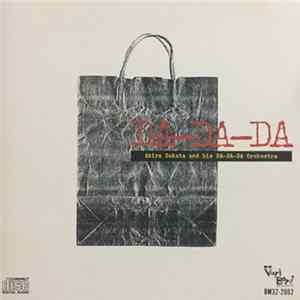 Akira Sakata and his DA-DA-DA Orchestra - DA-DA-DA (Plays Duke Ellington And A Few Surprises) Mp3