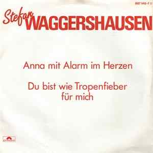 Stefan Waggershausen - Anna Mit Alarm Im Herzen Mp3