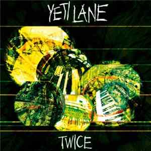 Yeti Lane - Twice Mp3