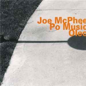 Joe McPhee Po Music - Oleo Mp3