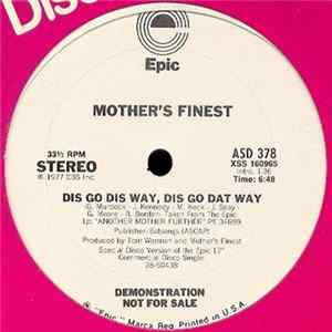 Mother's Finest - Dis Go Dis Way, Dis Go Dat Way Mp3