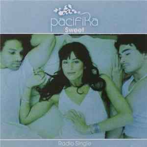 Pacifika - Sweet Mp3
