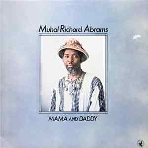 Muhal Richard Abrams - Mama And Daddy Mp3