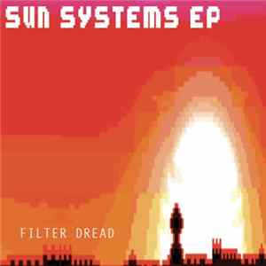 Filter Dread - Sun Systems EP Mp3