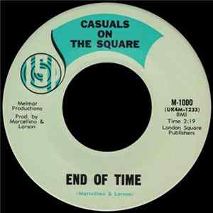 Casuals On The Square - End Of Time Mp3