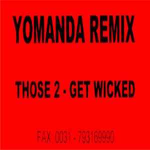 Those 2 - Get Wicked (Yomanda Remix) Mp3