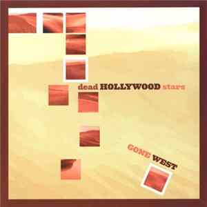 Dead Hollywood Stars - Gone West Mp3