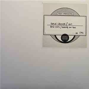 Dale Crover / Qui - Big-Uns / Shame On You Mp3