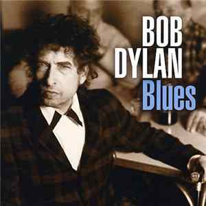 Bob Dylan - Blues Mp3