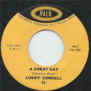 Lucky Cordell - A Great Day / Lord Help Me Mp3
