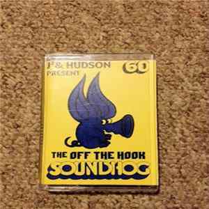 J Squared & Hudson - J Squared & Hudson Present: The Off The Hook Soundhog 60 Mp3