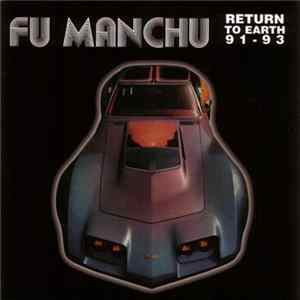 Fu Manchu - Return To Earth 91 - 93 Mp3