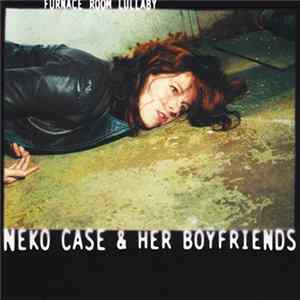 Neko Case & Her Boyfriends - Furnace Room Lullaby Mp3