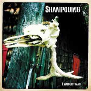 Shampouing - L'Amour Trash Mp3