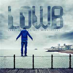 Lowb - Leap And The Net Will Appear Mp3