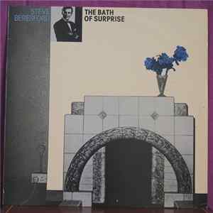 Steve Beresford - The Bath Of Surprise Mp3