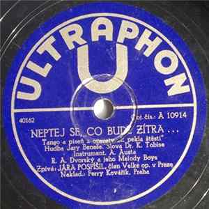 Jára Pospíšil , Melody Boys - Neptej Se, Co Bude Zítra ... / Úsměv Váš Je Vzdálený .... Mp3