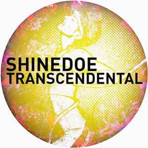 Shinedoe - Transcendental EP Mp3
